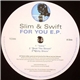 Slim & Swift - For You E.P.